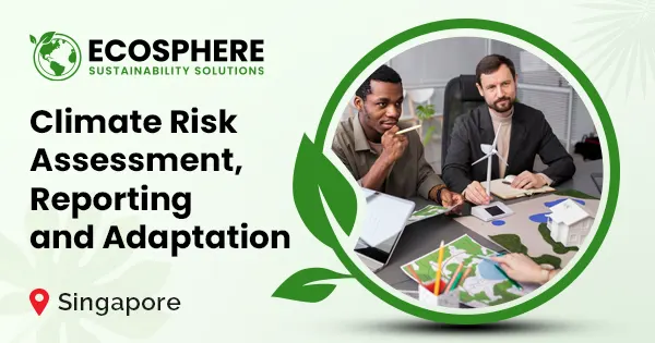 Climate risk assessment, reporting, and adaptation 
