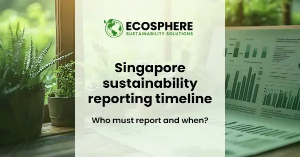Singapore sustainability reporting timeline 2026